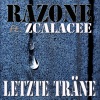 Razone feat. Zcalacee - Letzte Trane
